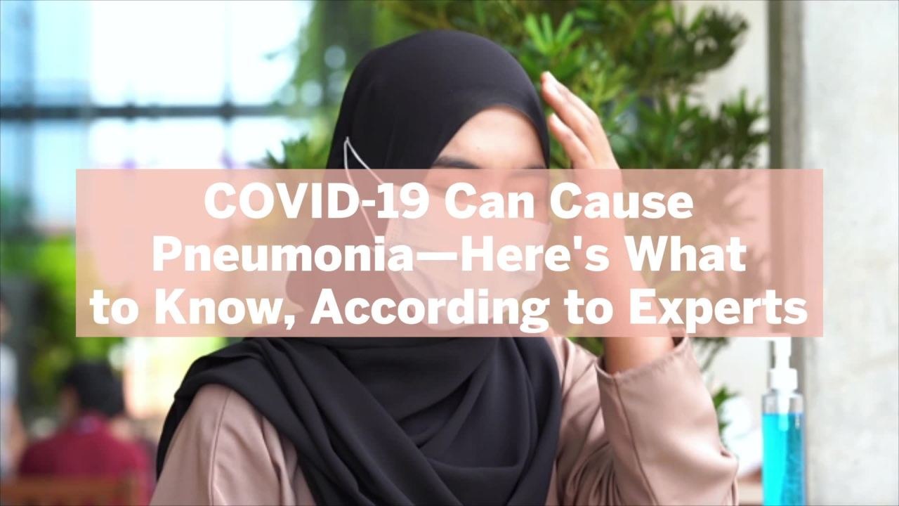 COVID-19 Can Cause Pneumonia—Here's What to Know, According to Experts