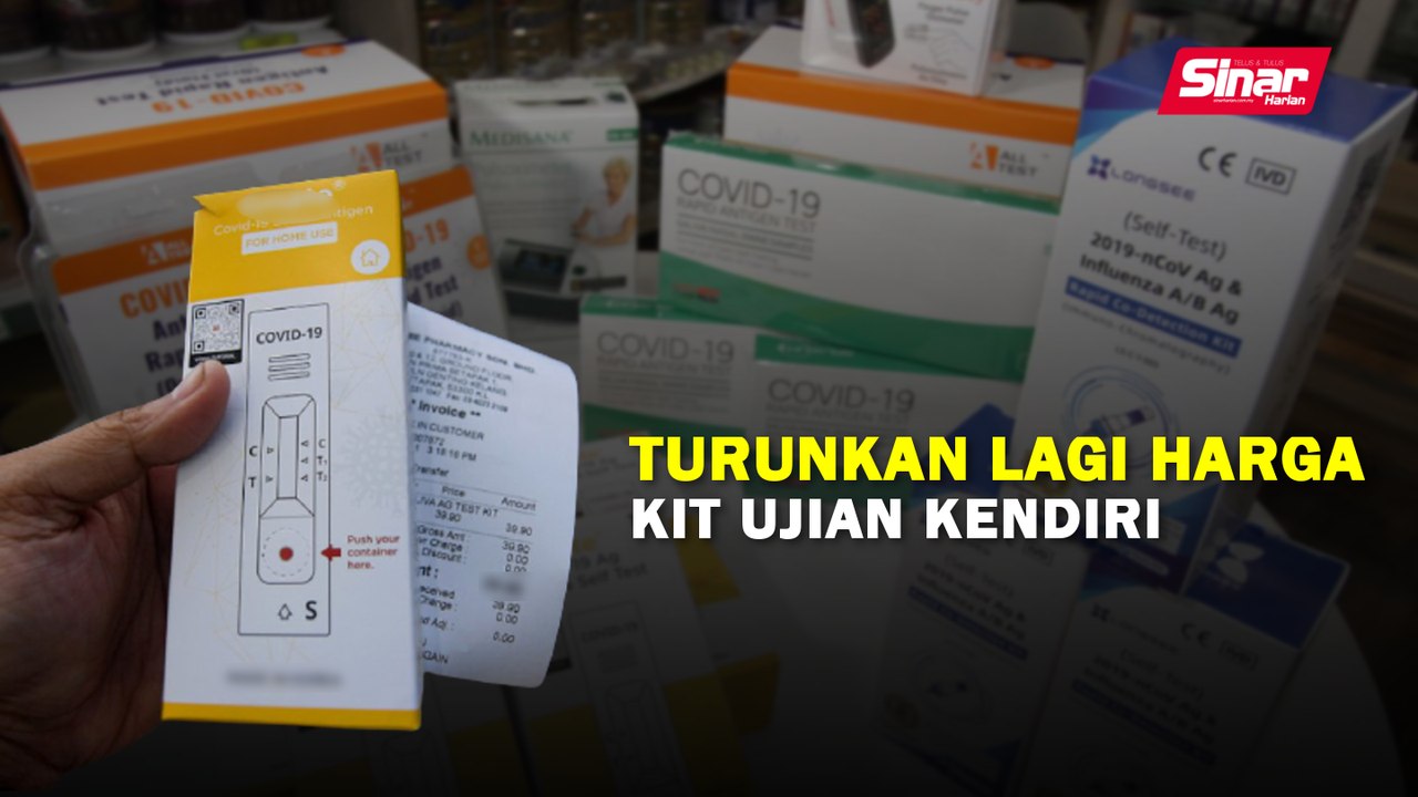 Turunkan lagi harga kit ujian kendiri