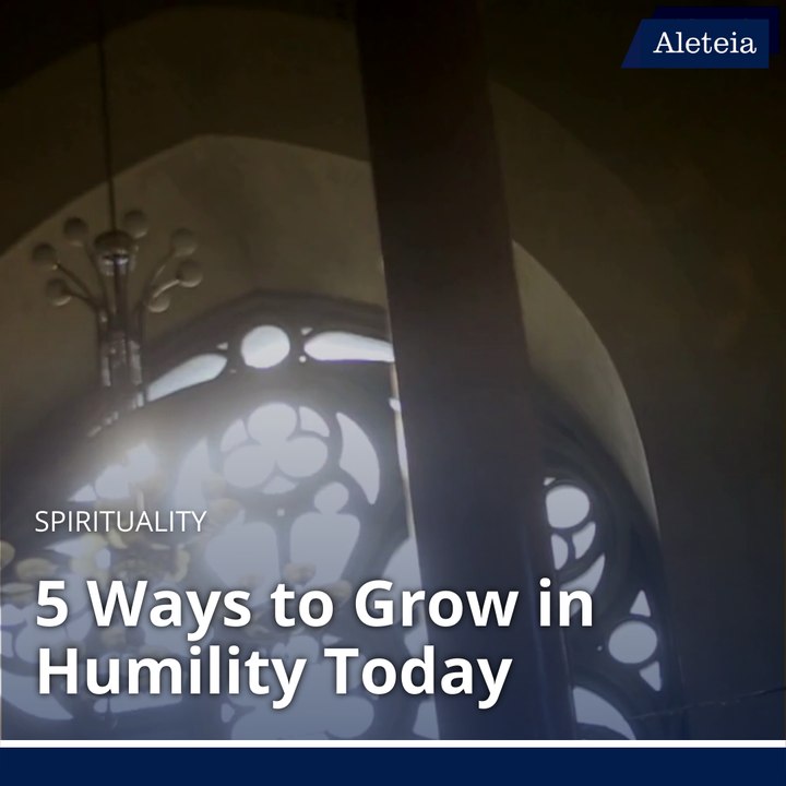 5 Ways to Grow in Humility
