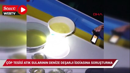 Çöp tesisi atık sularının denize deşarjı iddiasına soruşturma