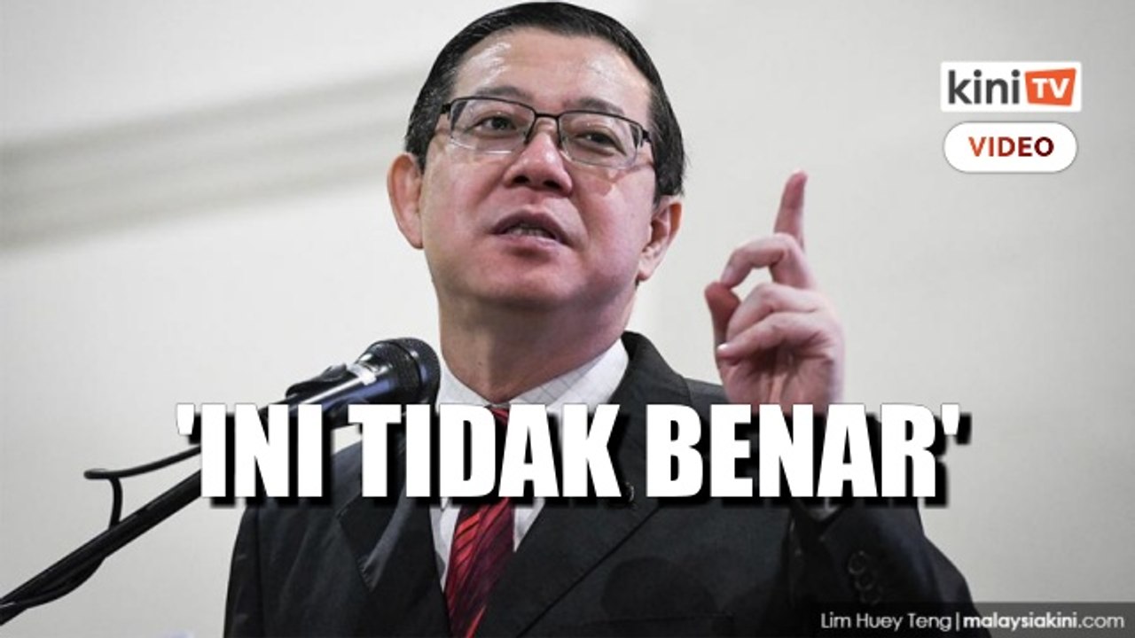 'Ini tak benar' - Guan Eng nafi dakwaan langgar kuarantin kendiri