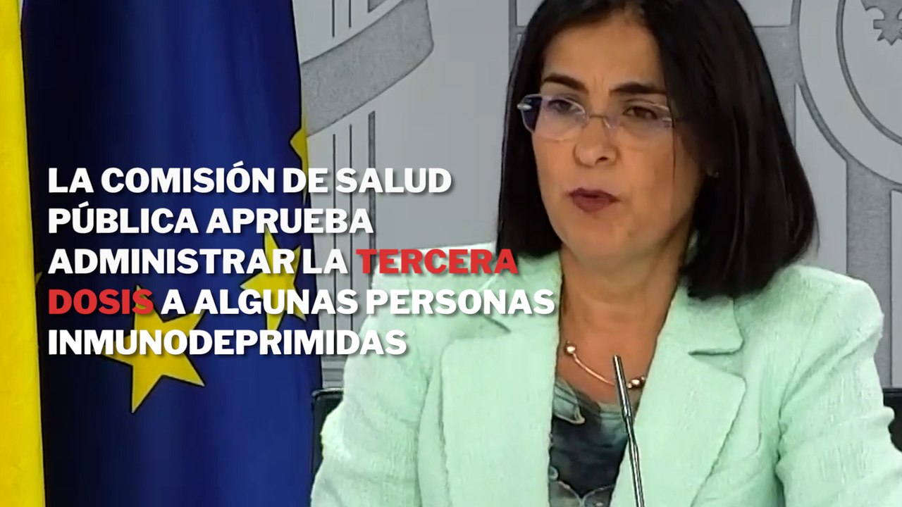La Comisión de Salud Pública aprueba administrar la tercera dosis a algunas personas inmunodeprimidas