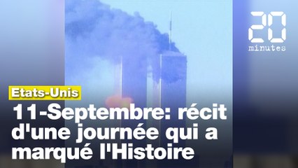11-Septembre: récit d'une journée qui a changé l'Histoire