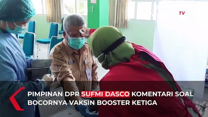 Soal Bocornya Vaksin Booster Ketiga Untuk Keluarga Pejabat, Ini Tanggapan DPR!