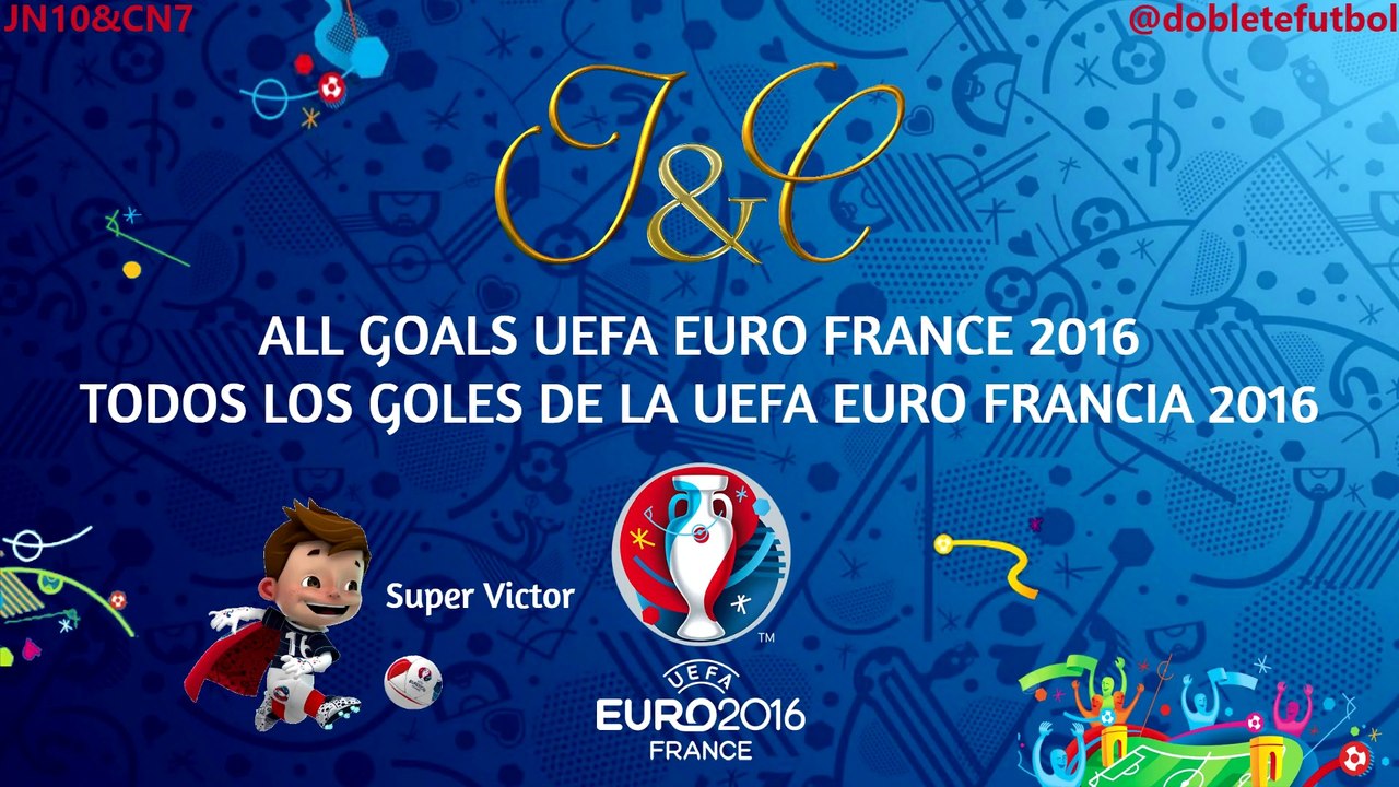 Todos los goles de la UEFA Euro Francia 2016