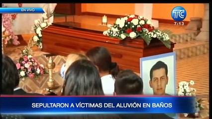Drama y destrución: fallecidos por aluvión de Baños fueron sepultados