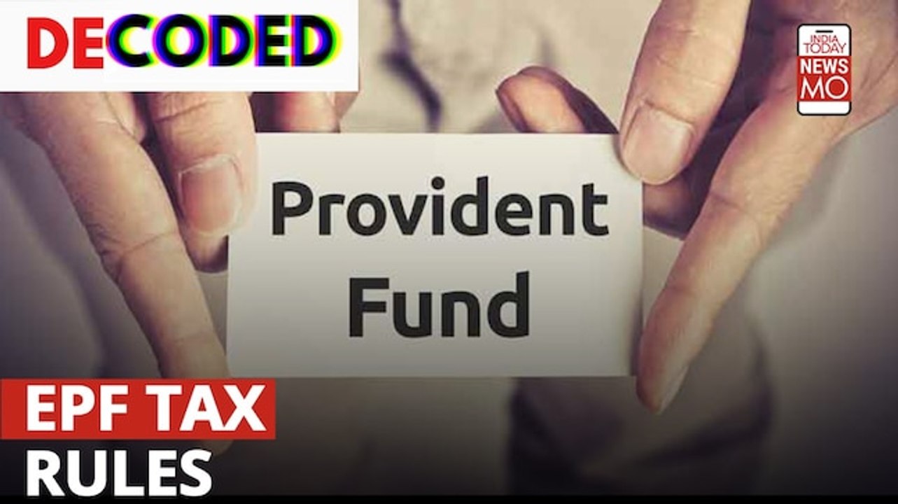 EPF Tax Rules DECODED | New Taxes Levied on You...