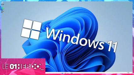 01Hebdo #323 : Windows 11, les premières impressions