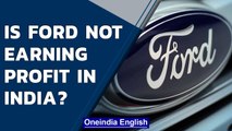 Ford Motor Co. is to stop production in India, continue to sell cars through imports | Oneindia News