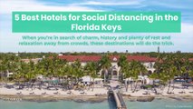 Best hotels for social distancing in the Florida Keys