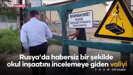 Rusya'da valiyi sarhoş bekçi karşıladı