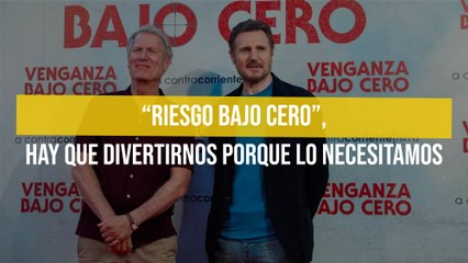 “Riesgo bajo cero”, hay que divertirnos porque lo necesitamos