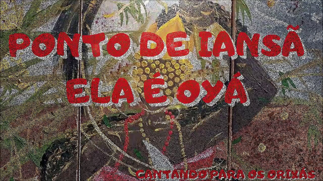 Ela é Oyá - PONTO DE IANSÃ
