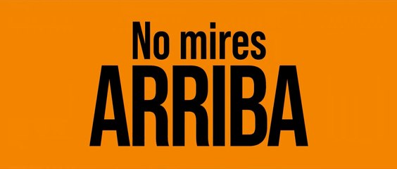 NO MIRES ARRIBA (2021) Teaser - SPANISH