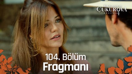 Bir Zamanlar Çukurova 104. Bölüm Fragmanı | Katil oldum!