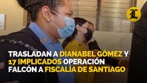 Dianabel Gómez y otros 17 implicados en la Operación Falcón son trasladados a fiscalía de Santiago