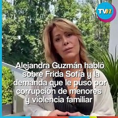 Alejandra Guzmán habla sobre la demanda que le hizo hija Frida Sofía