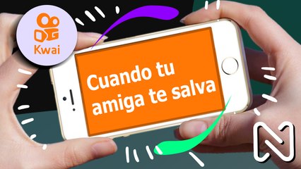 Cuando tu amiga te salva  - Kwai - Septiembre 2021