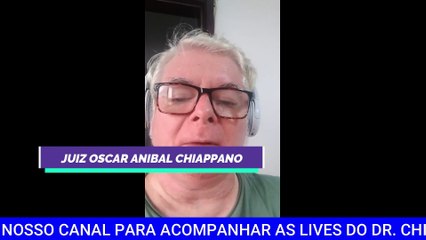 Juiz Oscar Anibal Chiappano - ATO CONSTITUCIONAL A SER DECRETADO! (Live 09/09/2021)