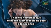 4 hábitos nocturnos que te hacen subir el doble de peso a los 30 años | Salud180