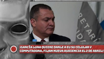 GARCÍA LUNA quiere darle a EU su celular y computadora: defensa