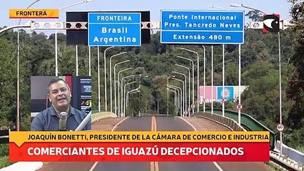 Comerciantes de Iguazú decepcionados