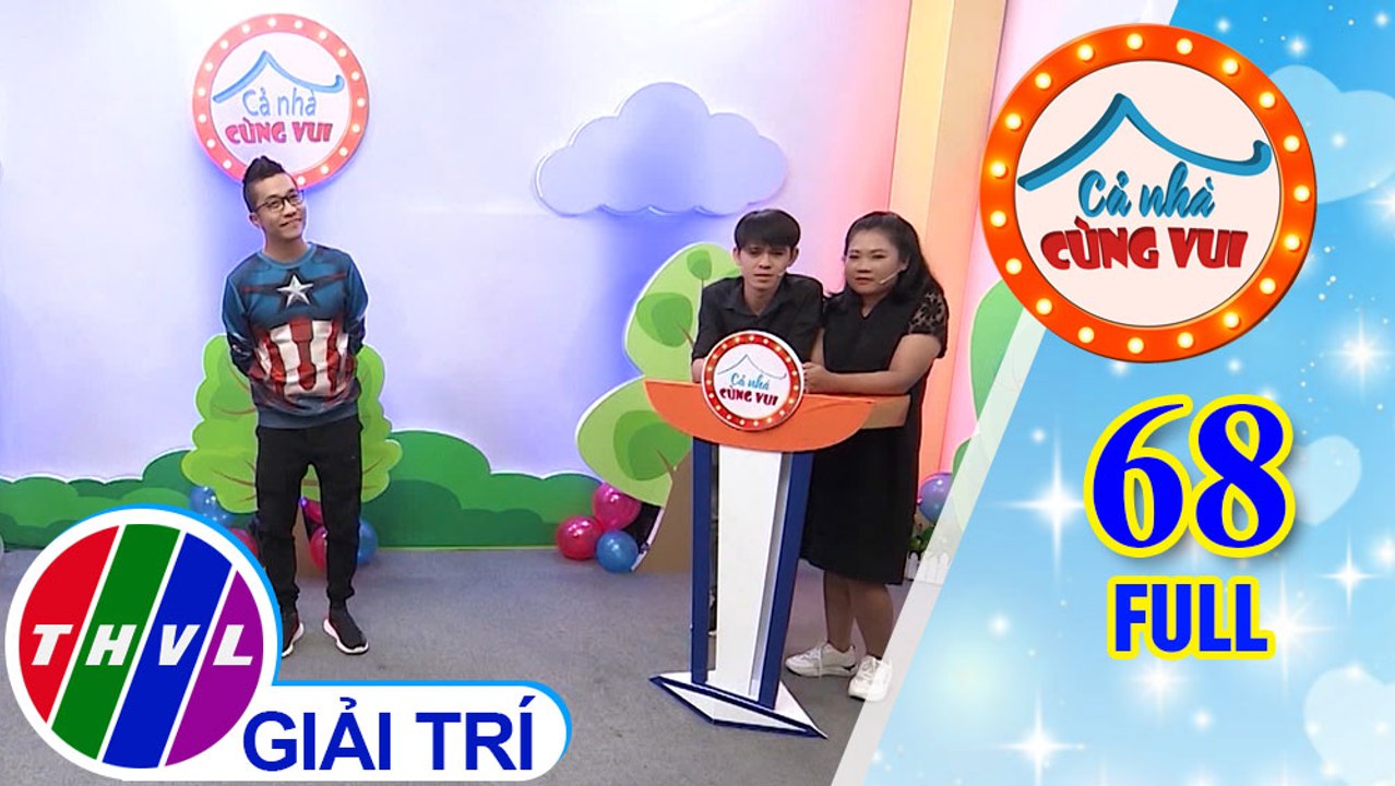 Cả Nhà Cùng Vui - Tập 68 FULL