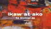 TJ Monterde - Ikaw At Ako (Official Lyric Video)
