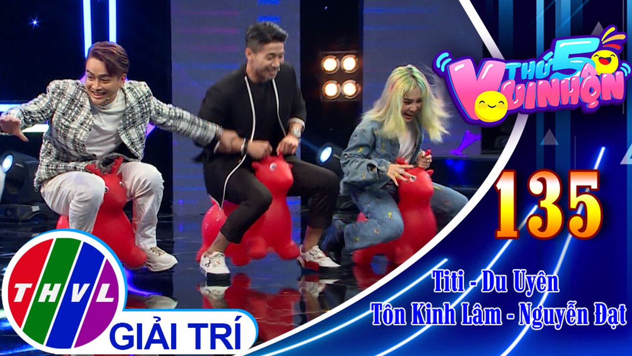 Thứ 5 vui nhộn - Tập 135: Vòng 1 - Thử thách