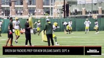 Green Bay Packers Prep for New Orleans Saints: Sept. 9