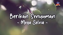 Mega Selvia - Berikan Senyuman (Official Lyric Video)