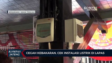 Cegah Kebakaran, Cek Instalasi Listrik di Lapas