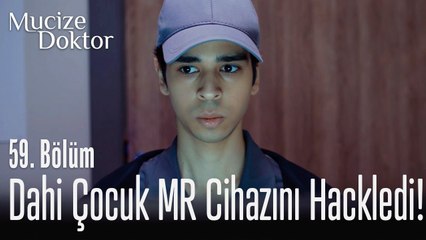 Dahi çocuk MR cihazını hackledi! - Mucize Doktor 59. Bölüm