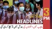 ARY News | Prime Time Headlines | 3 PM | 10th September 2021