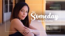 Kapuso Exclusives: Hannah Precillas soulful rendition of ‘Someday’