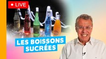 Live du 5 Septembre 2021 - Les Boissons Sucrées