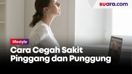 Cara Mencegah Sakit Pinggang dan Punggung saat WFH