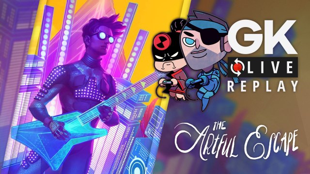 [GK Live Replay] Le Père et Julien se laissent emporter par The Artful Escape