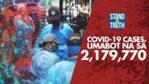 COVID-19 cases, umabot na sa  2,179,770 | Stand for Truth