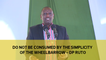 Do not be consumed by the simplicity of the wheelbarrow - DP Ruto