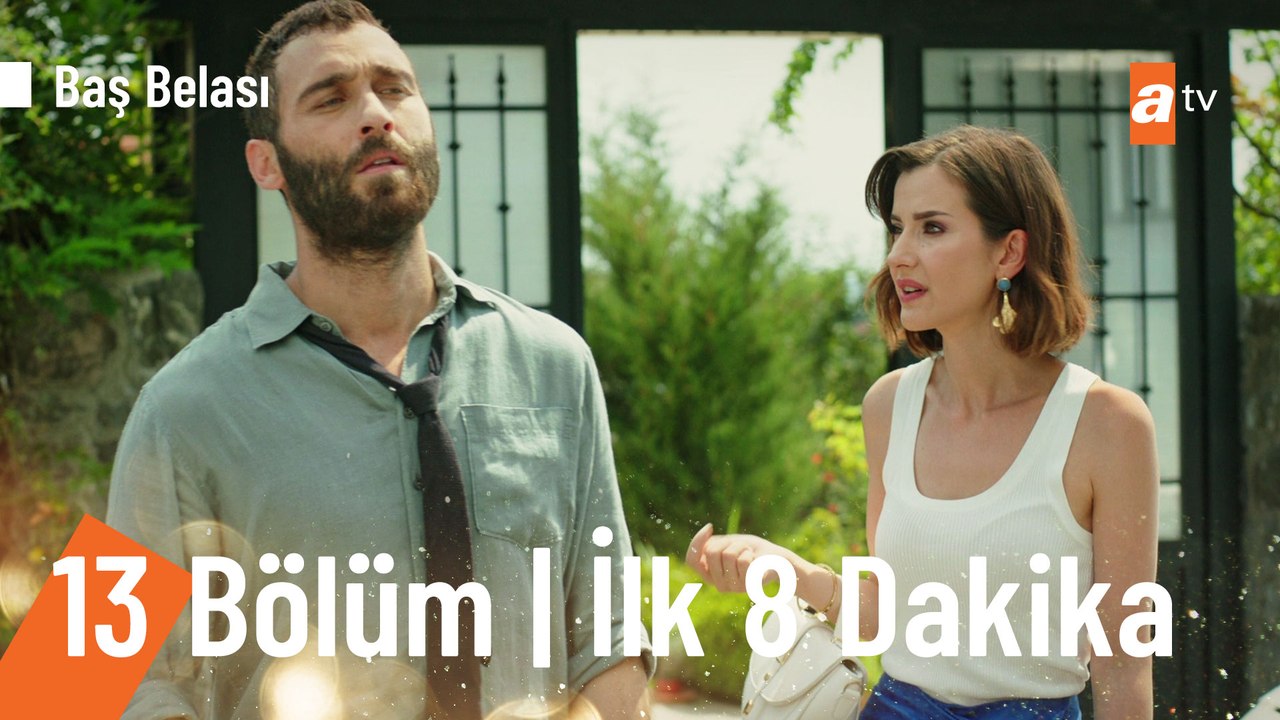 Baş Belası 13. Bölüm | İlk 8 Dakika