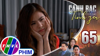 Canh bạc tình yêu - Tập 65[1]: Vân không muốn nhận tình cảm của Duy nhưng lại cảm thấy hạnh phúc