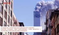 20 años del atentado que enmudeció al mundo: cuatro aviones, tres explosiones, 2.996 muertes y 60.000 millones de dólares perdidos