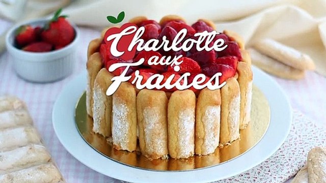 Charlotte aux fraises facile et rapide
