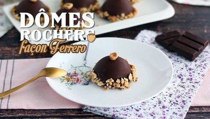 Dômes façon Ferrero rocher