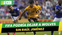 FIFA podría dejar a Wolves sin Raúl Jiménez por no prestarlo a selección mexicana
