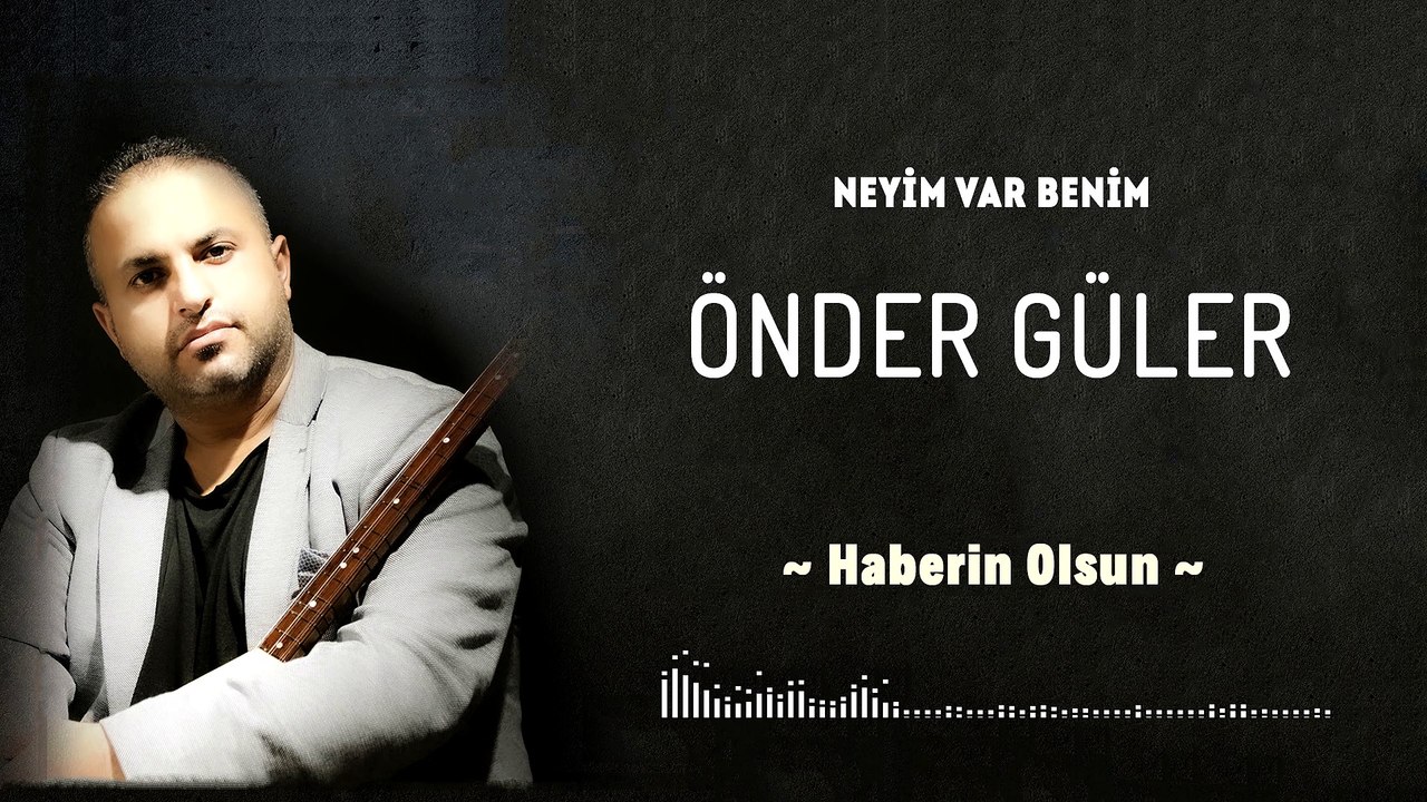 Önder Güler - Haberin Olsun (Official Audio)