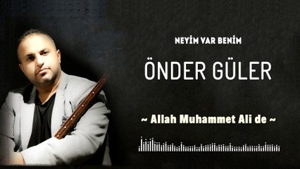 Önder Güler - Allah Muhammet Ali de ft. Hüseyin Turan  (Official Audio)