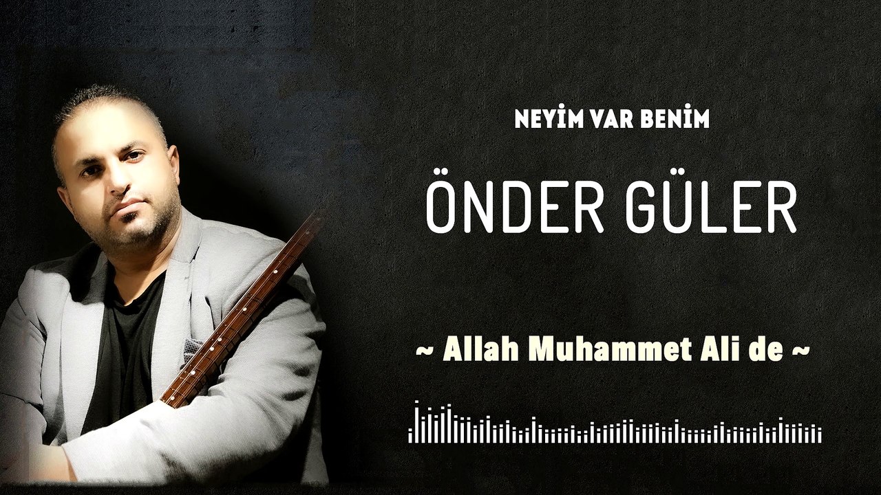 Önder Güler - Allah Muhammet Ali de ft. Hüseyin Turan  (Official Audio)