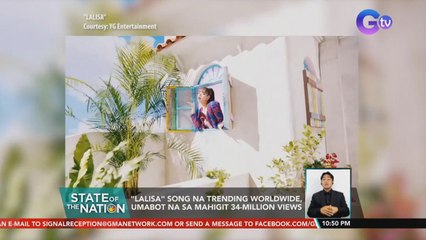 "Lalisa" song na trending worldwide, umabot na sa mahigit 34-million views | SONA